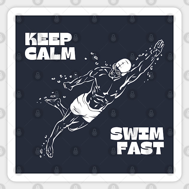 Keep Calm Swim Fast Sticker by Timeless Chaos